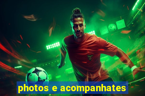 photos e acompanhates